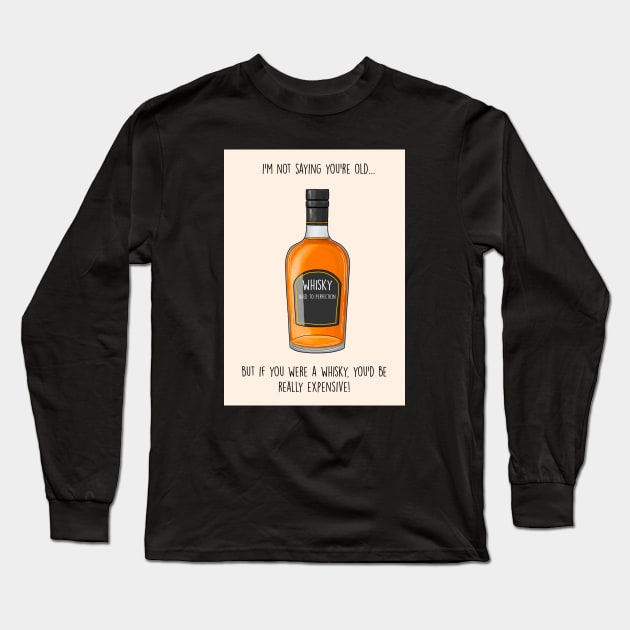 Expensive whisky Long Sleeve T-Shirt by Poppy and Mabel